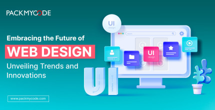 Embracing the Future of Web Design: Unveiling Trends and Innovations