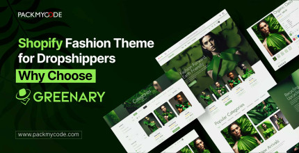 Shopify Fashion Theme for Dropshippers: Why Choose GREENARY?